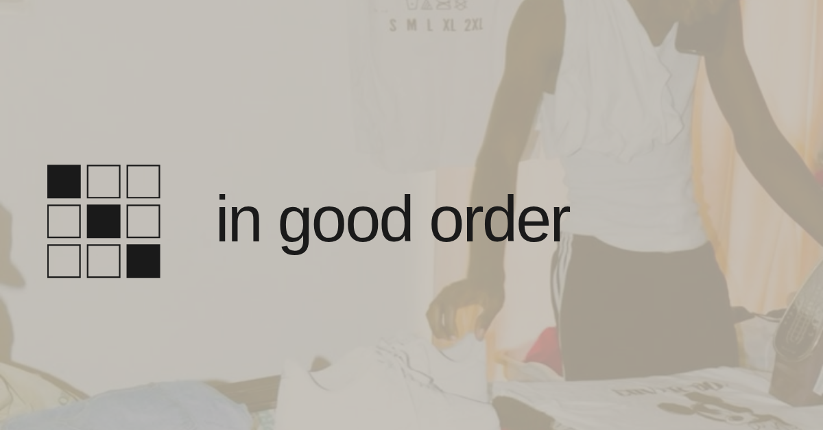 In Good Order — a calm place for founders